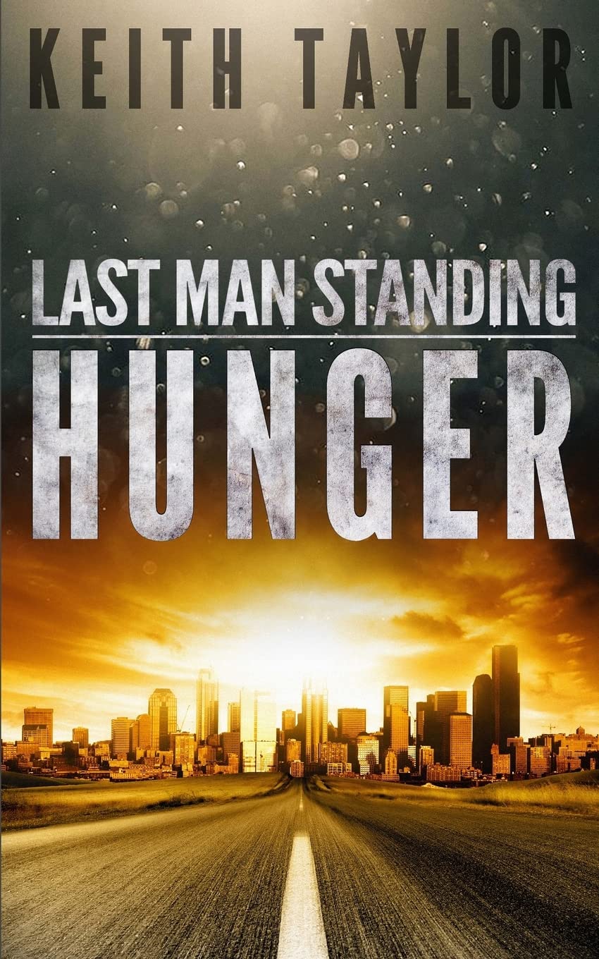 Hunger: Last Man Standing Book 1: Volume 1