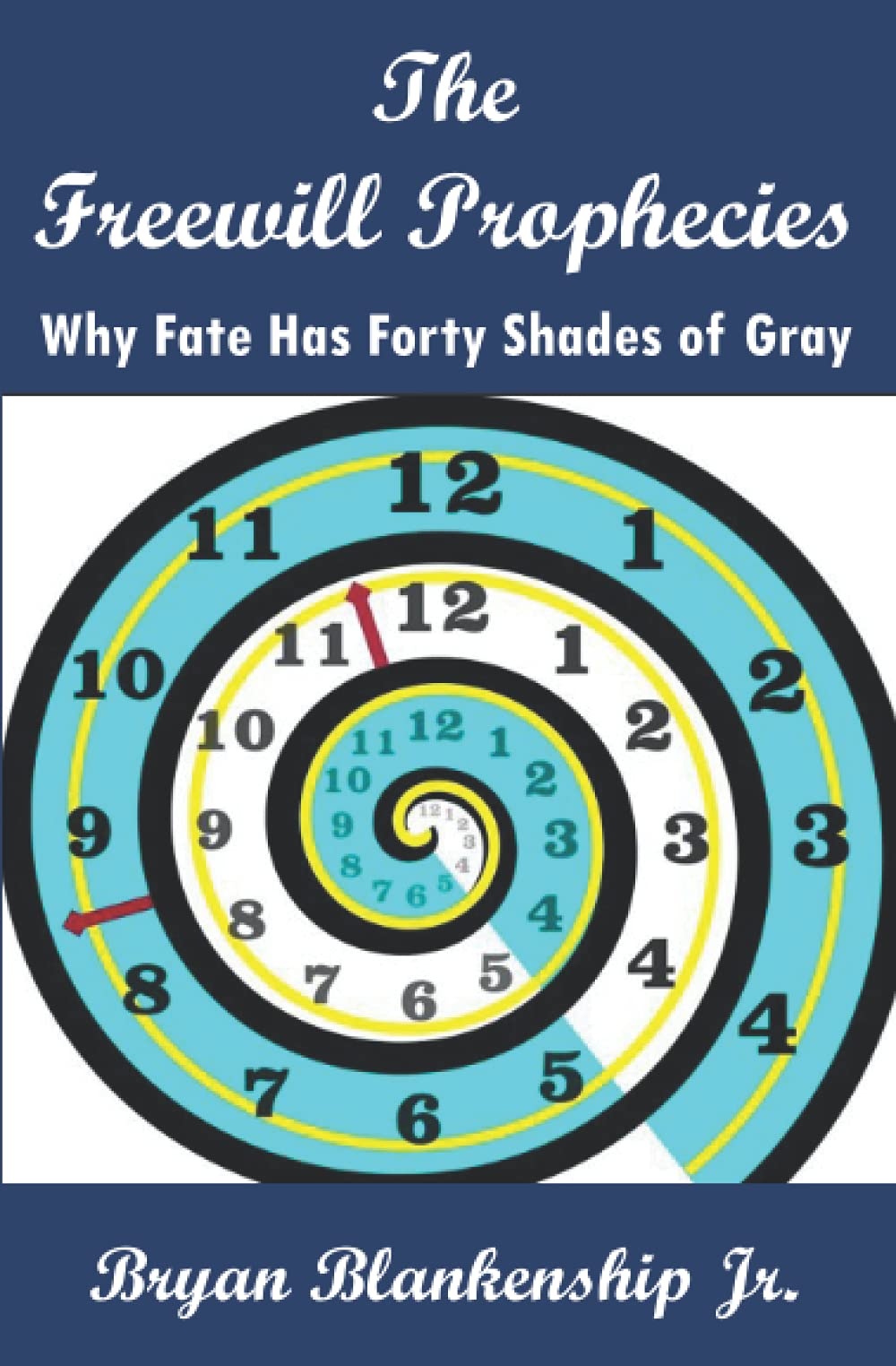 The Freewill Prophecies: Why Fate has Forty Shades of Gray