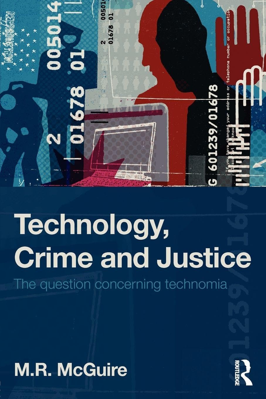 Buy Technology, Crime and Justice: The Question Concerning Technomia — BookShops.in