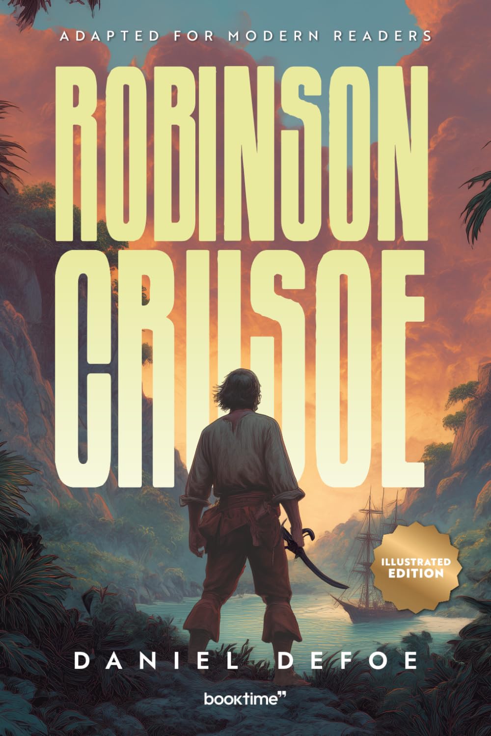 Robinson Crusoe (Illustrated): Adapted for Modern Readers