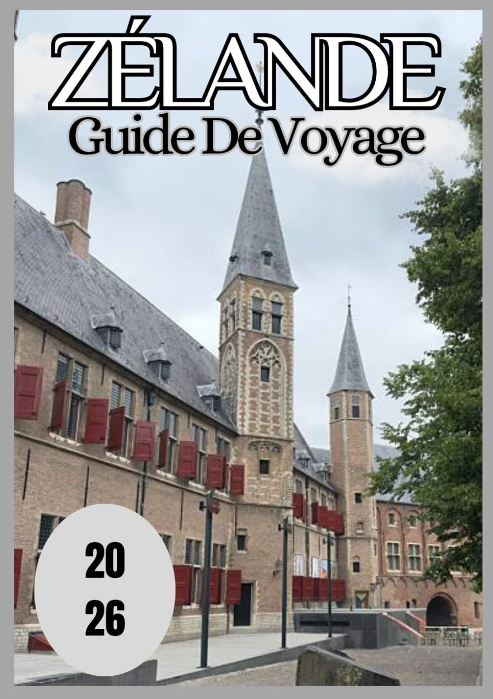 Zélande Guide de voyage 2026