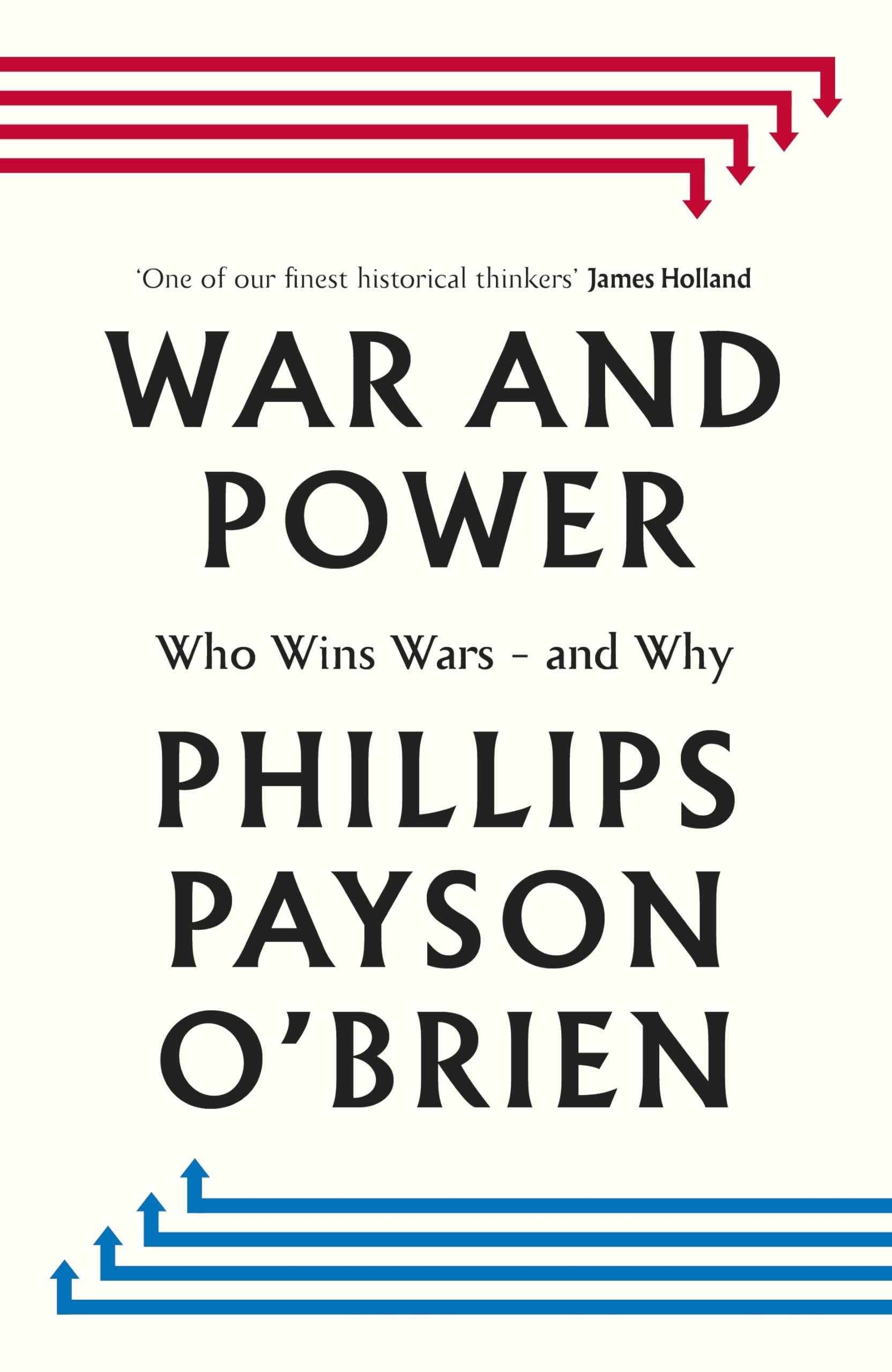 War and Power: Who Wins Wars ― and Why