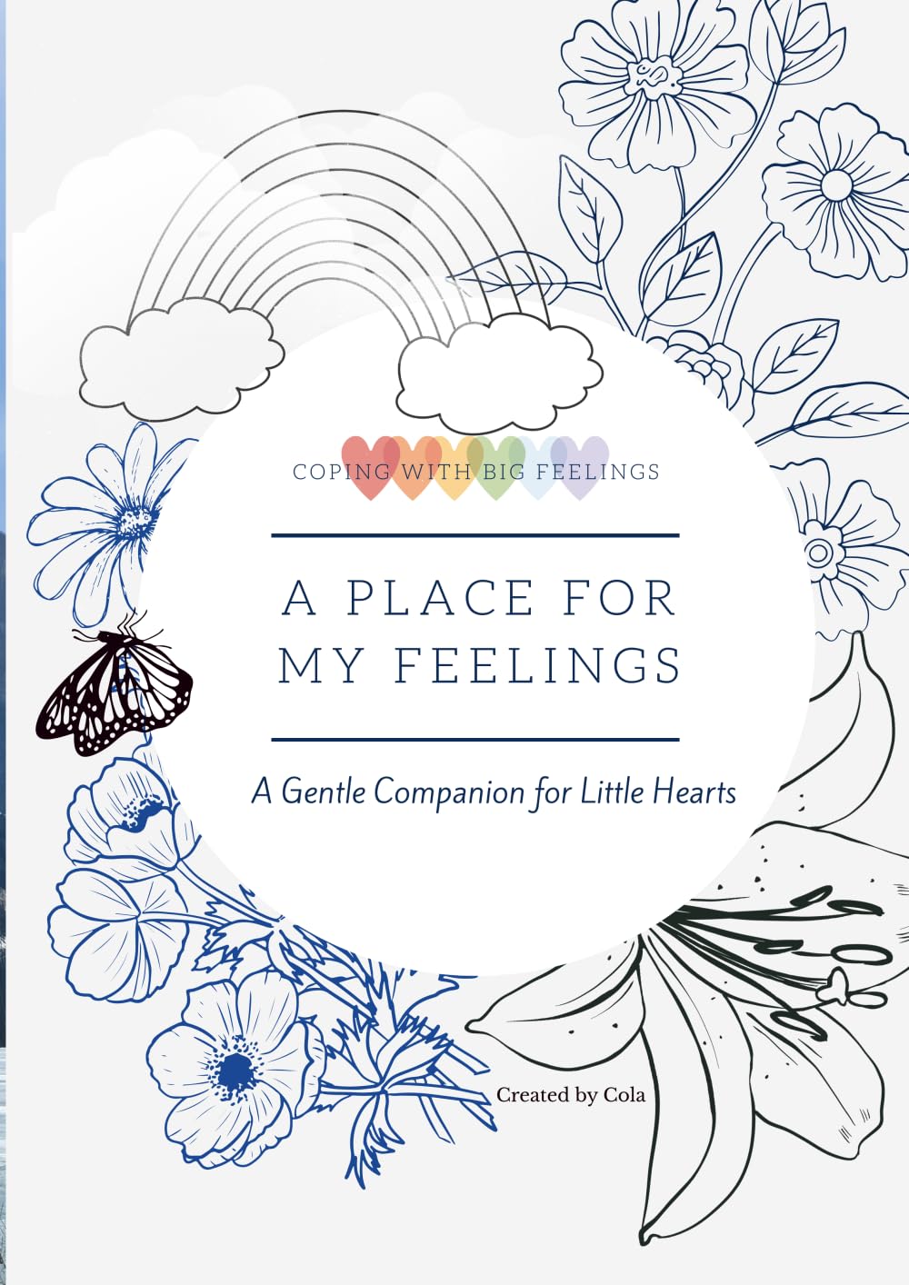 A Place for My Feelings: A Gentle Companion for Little Hearts