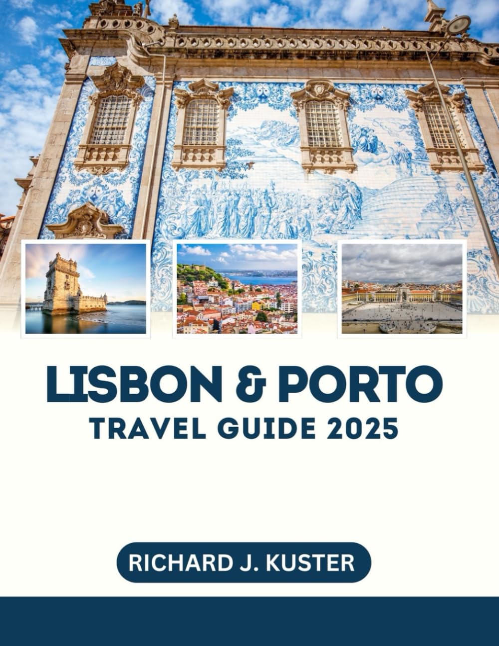 Lisbon and Porto Travel Guide 2025