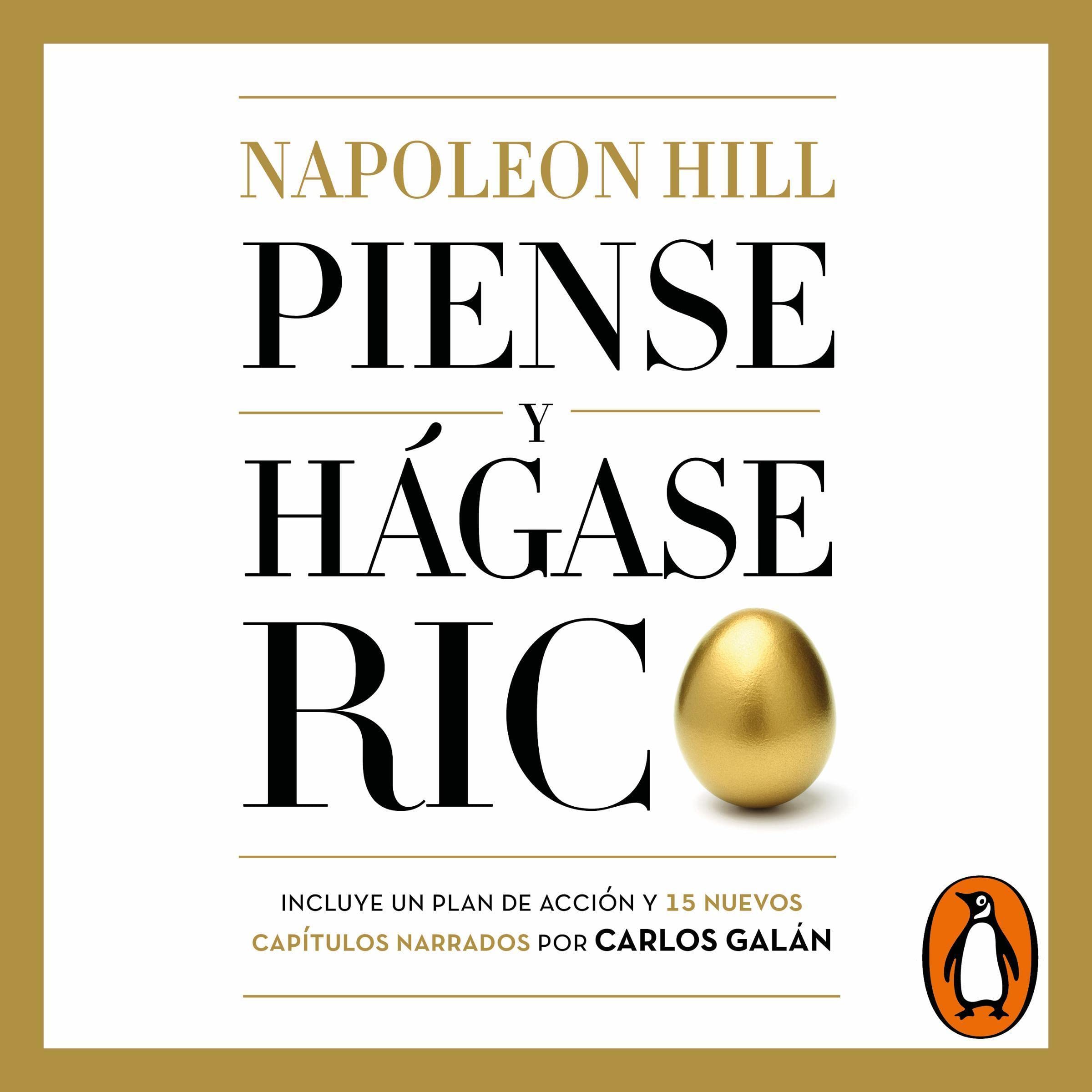 Piense y hágase rico: Edición completamente revisada y actualizada por Carlos Galán