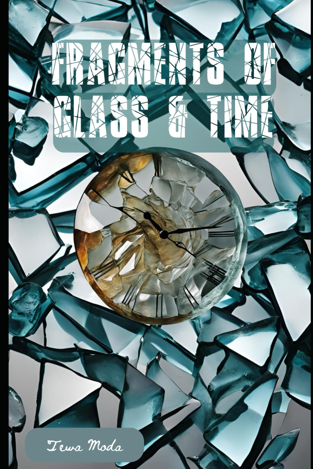 Fragments of Glass and Time