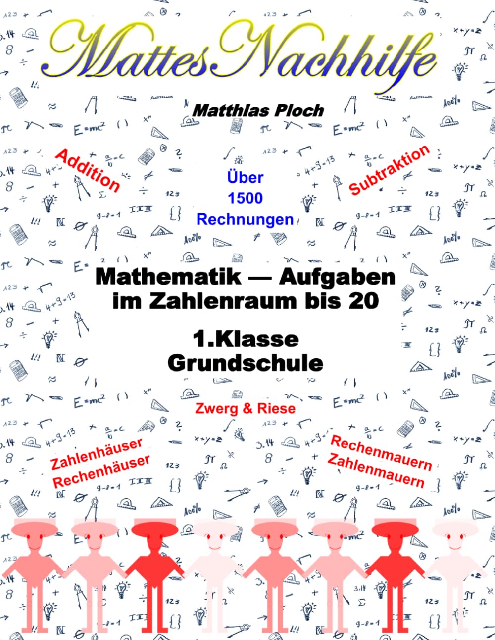 Mathematik Aufgaben im Zahlenraum bis 20 ZR20 - 1.Klasse Grundschule (MattesNachhilfe)