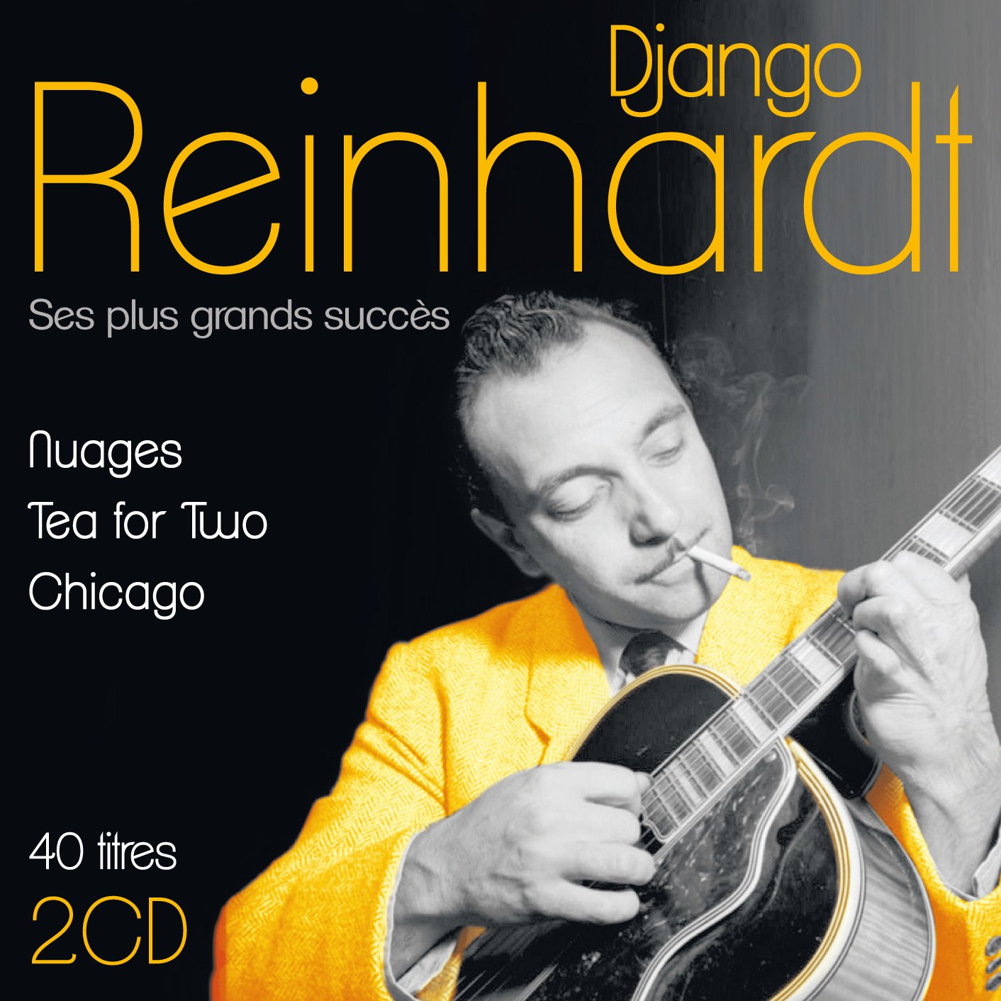 Django Reinhardt Ses Plus Grands succès 2CD Nuages, Tea for Two