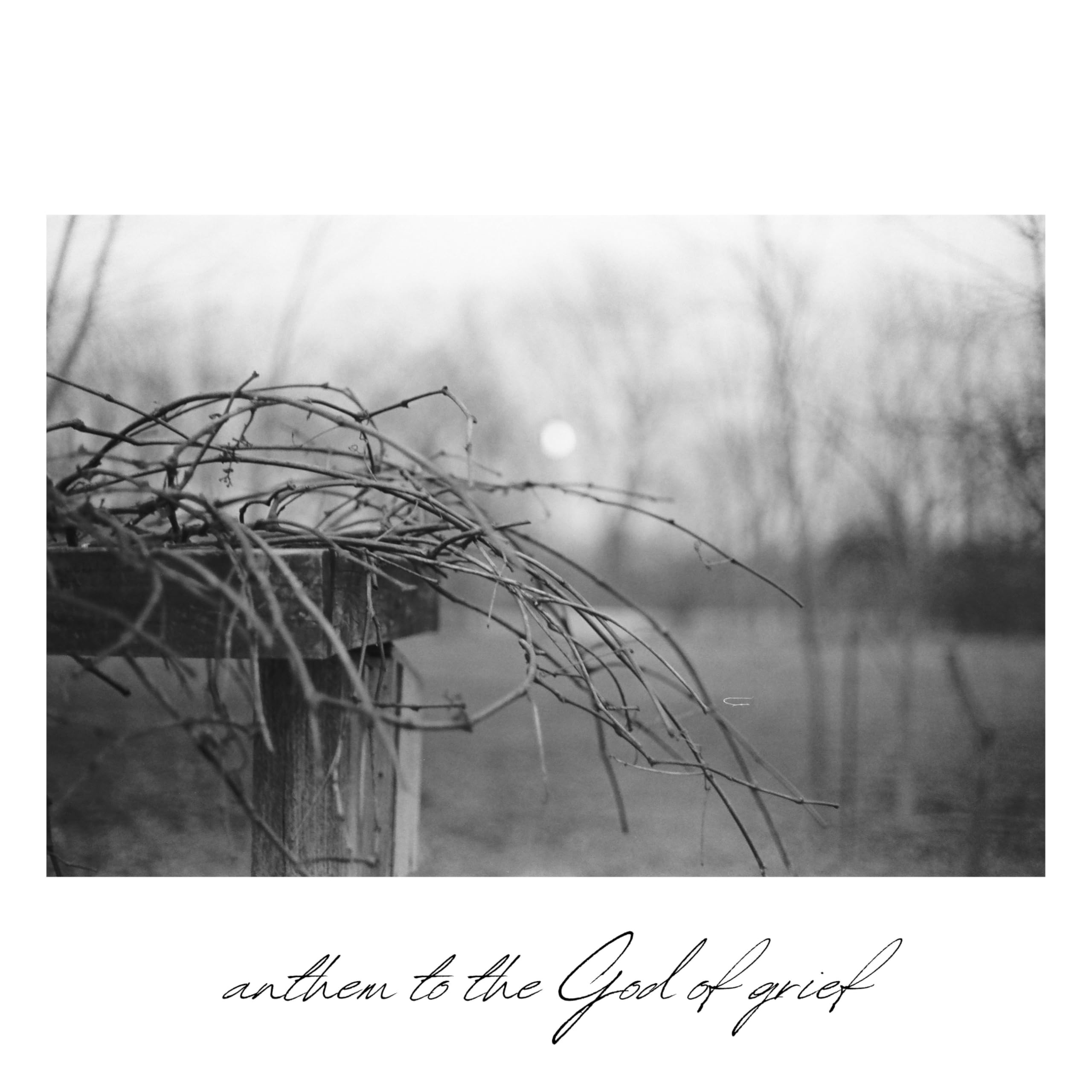 Anthem to the God of Grief