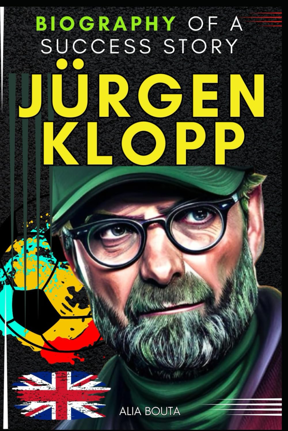 Jürgen Klopp: Biography of a Success Story