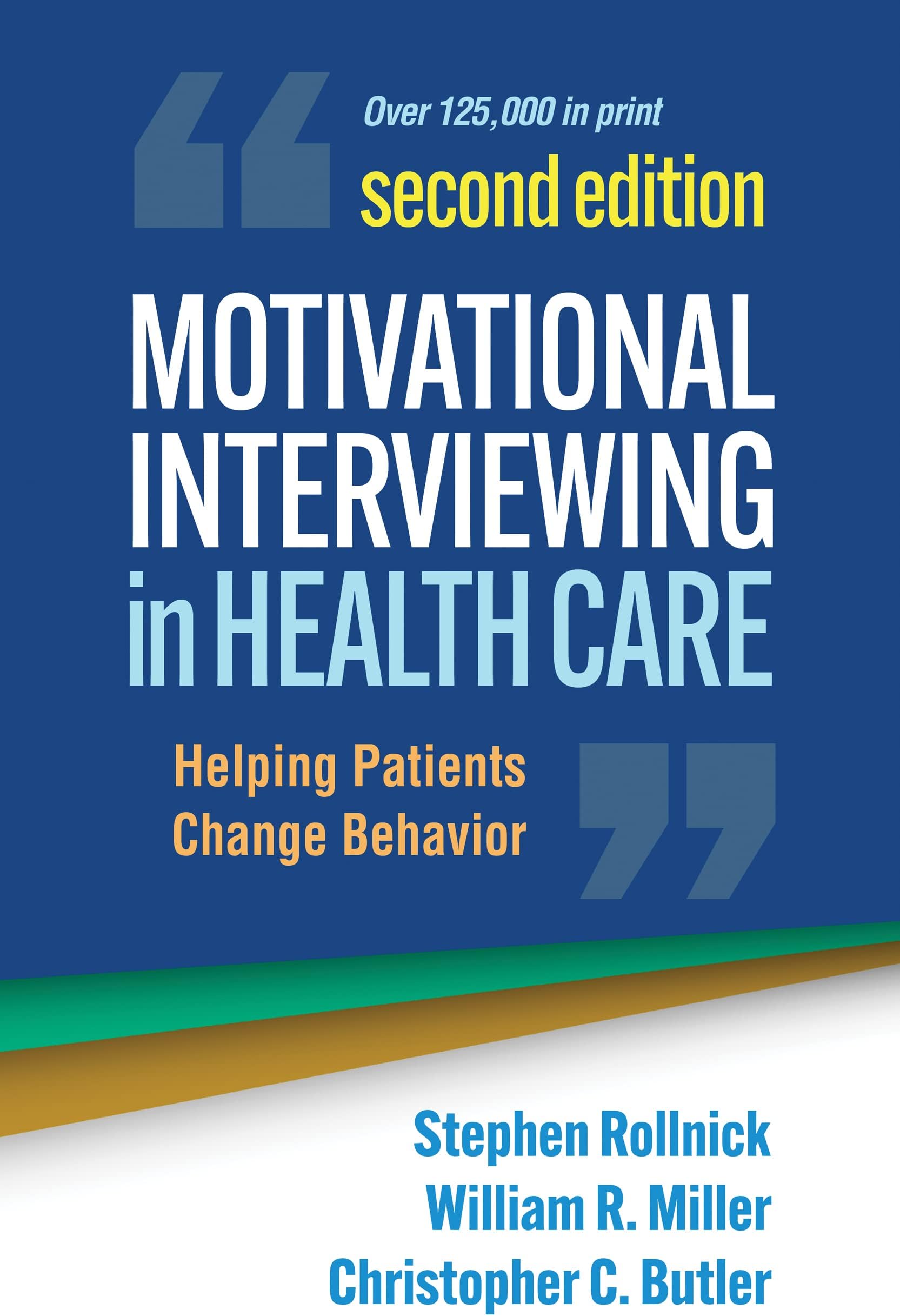 Motivational Interviewing in Health Care, Second Edition: Helping Patients Change Behavior