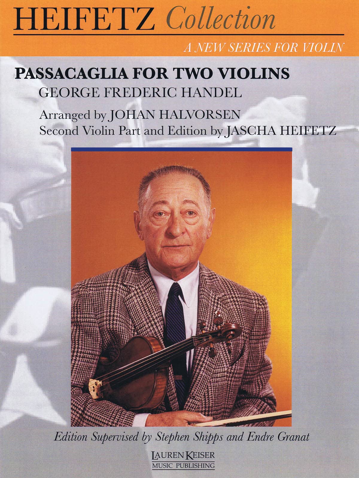 Handel - Passacaglia for Two Violins: For Violin and Piano Critical Urtext Edition Heifetz Collection
