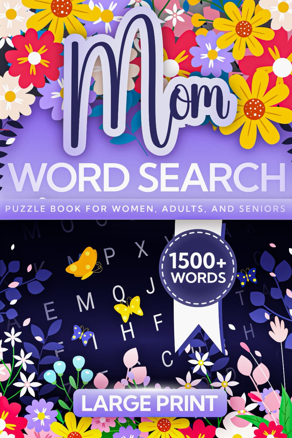 Mom Word Search: Large Print Puzzle Book for Women, Adults, and Seniors with 100 Puzzles and 1500+ Words Celebrating Mothers