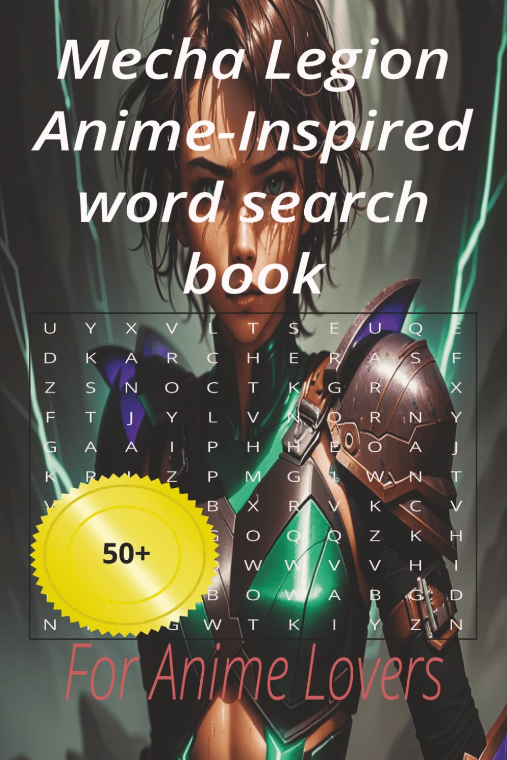 Mecha Legion Anime-Inspired word search book: For Anime Lovers 50+ puzzles to relax with at home and holliday (Anime series)
