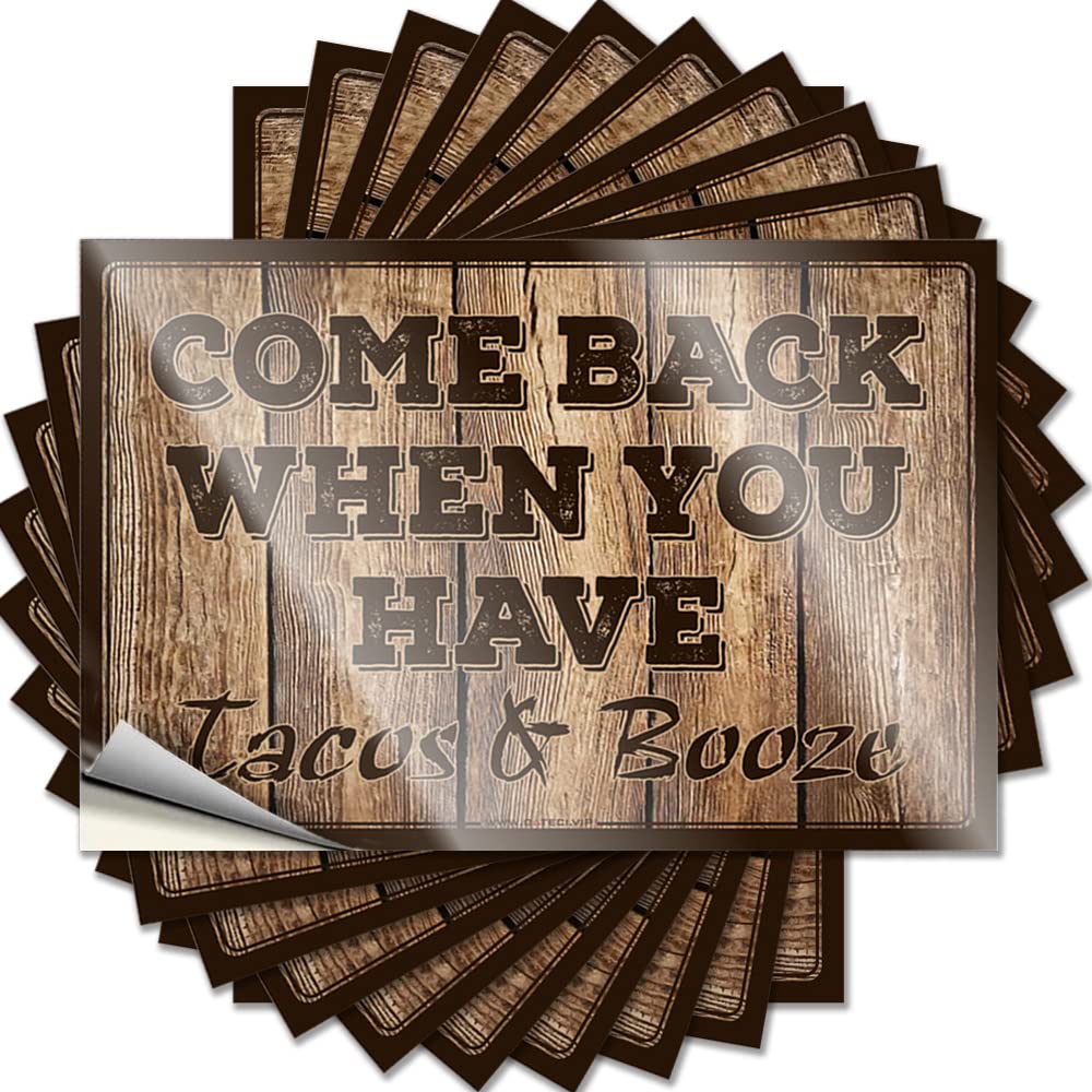 Decal Life Durable Vinyl - Come Back When You Have Tacos and Booze Accessory for Classroom Use(8X12CM)