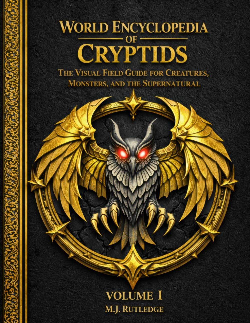 World Encyclopedia of Cryptids: The Visual Field Guide for Creatures, Monsters, and the Supernatural