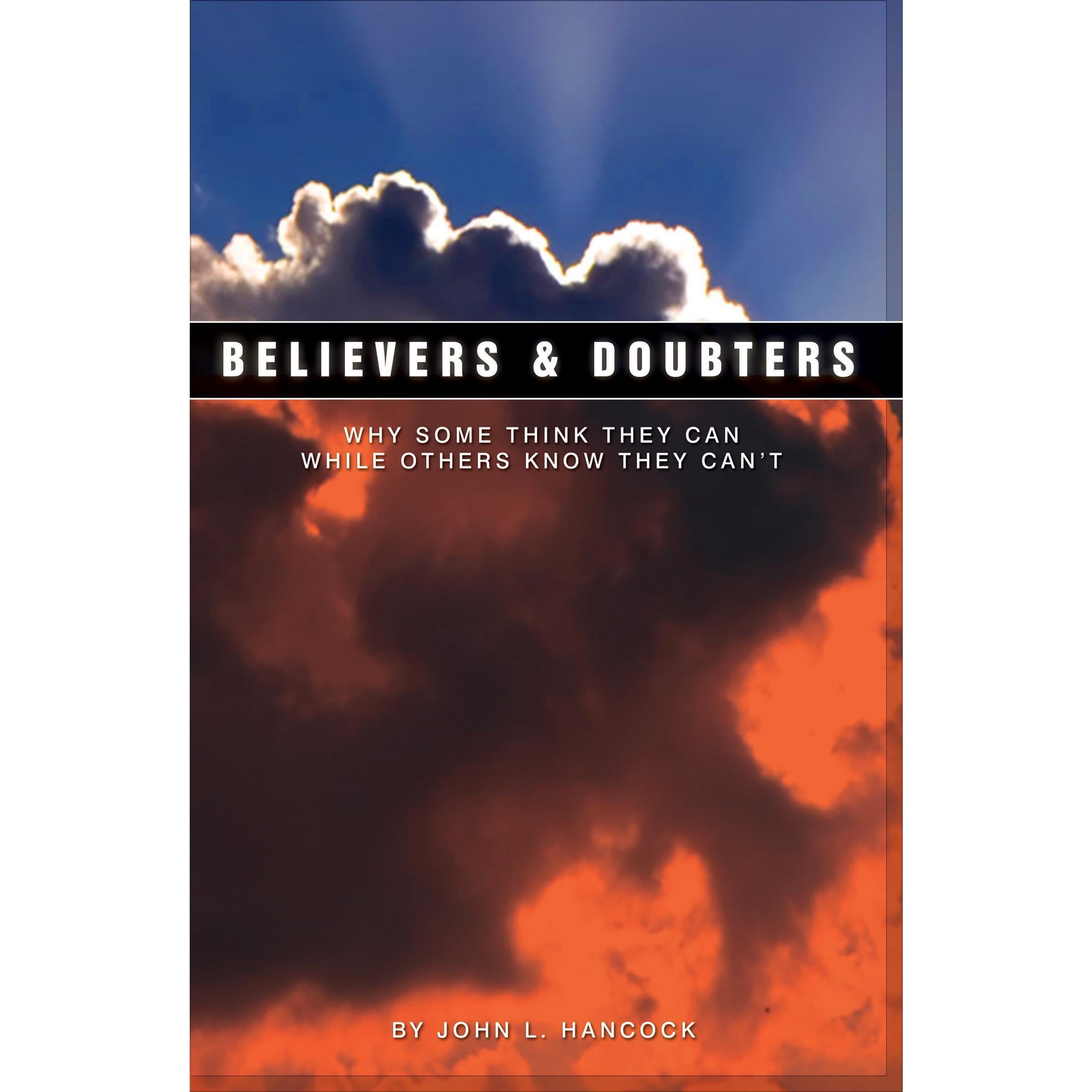 Believers & Doubters: Why some think they can while others know they can't