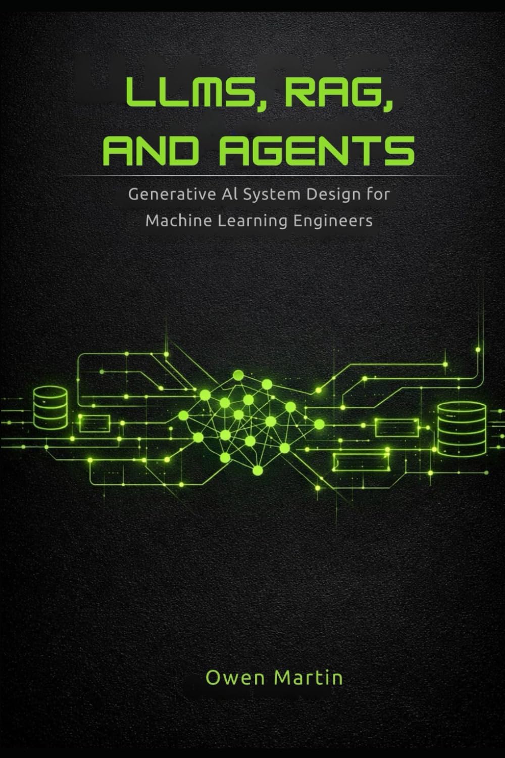LLMs, RAG and Agents: Generative AI System Design For Machine Learning Engineers