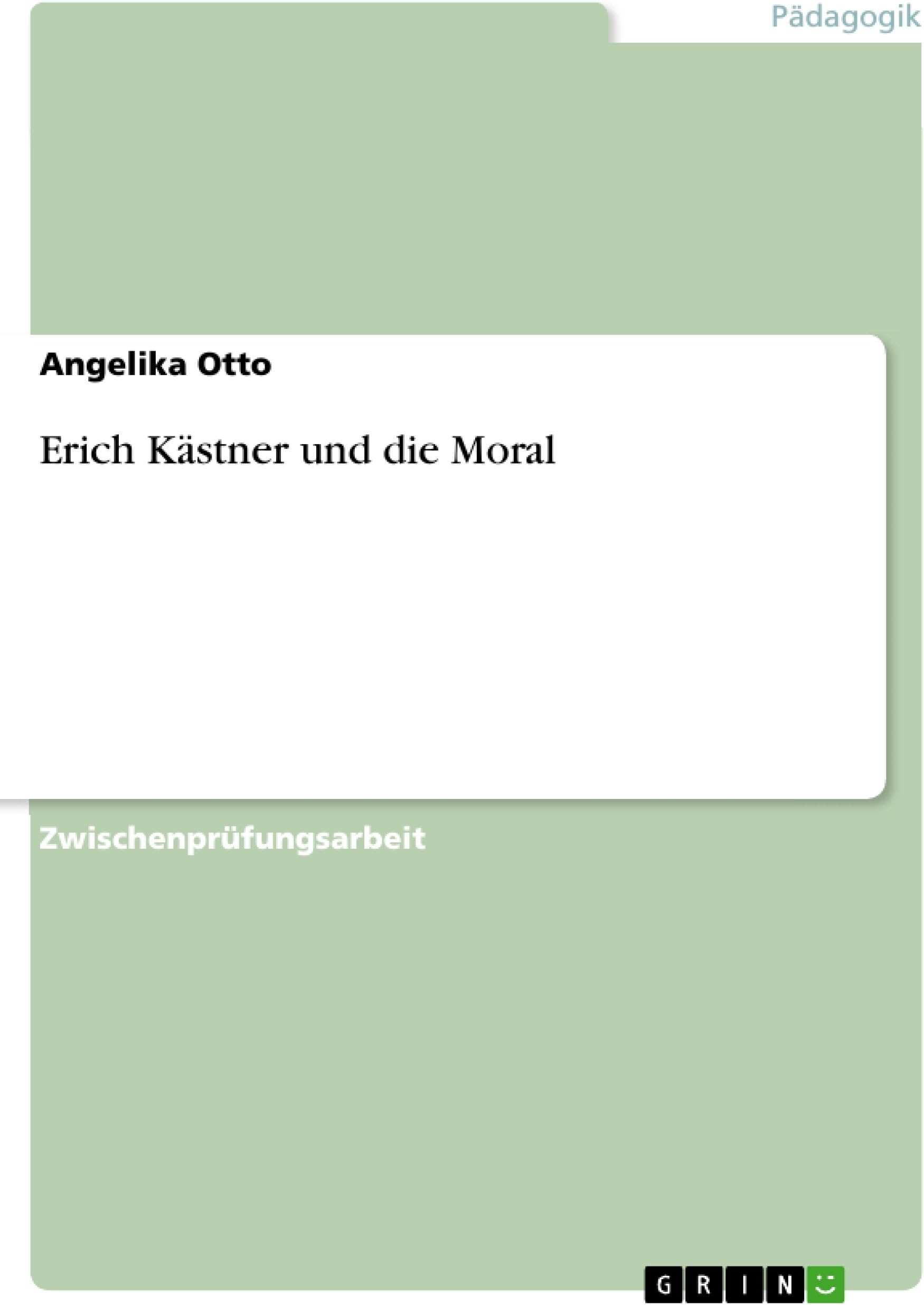 Erich Kästner und die Moral