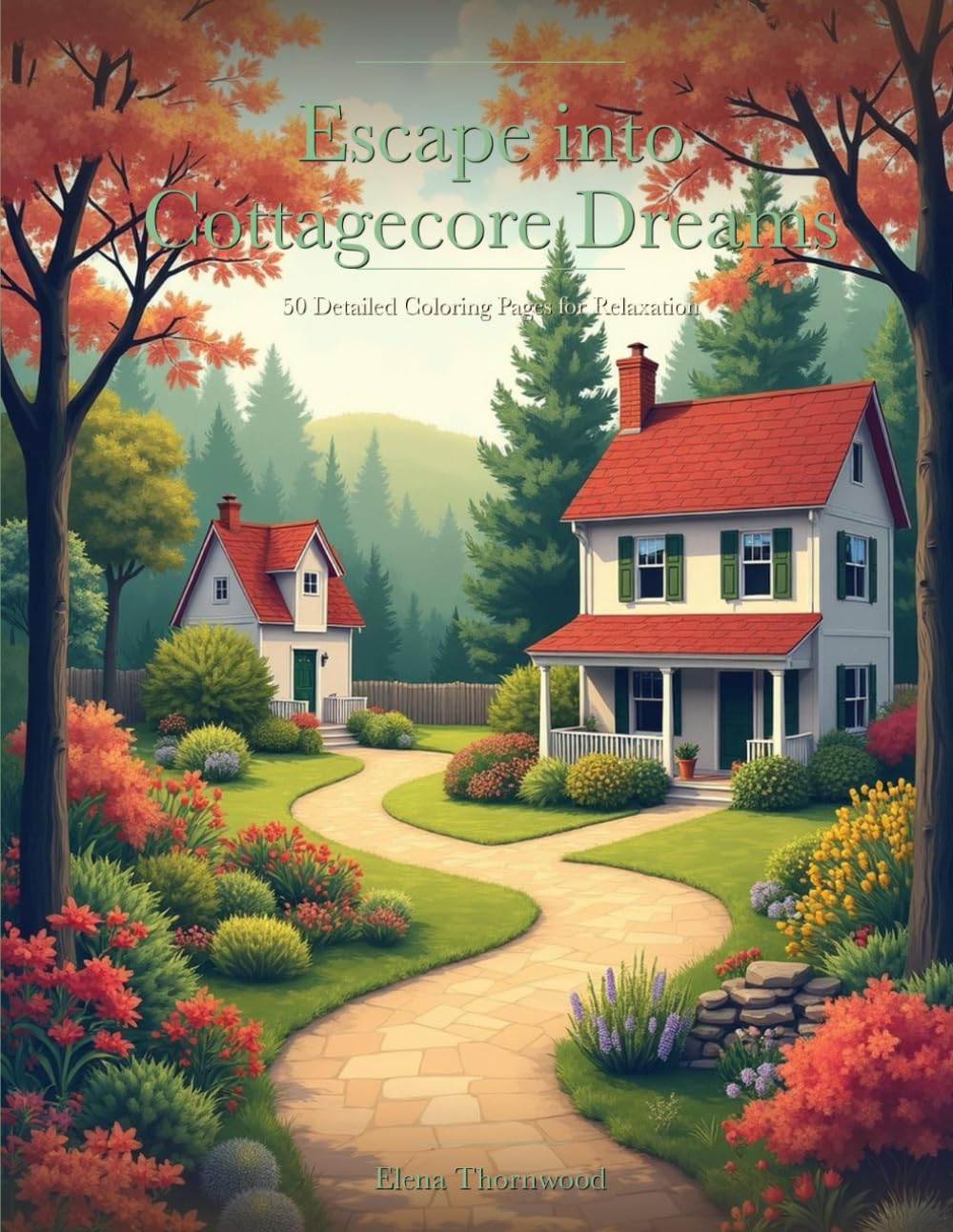 Escape into Cottagecore Dreams: 50 Detailed Coloring Pages for Relaxation