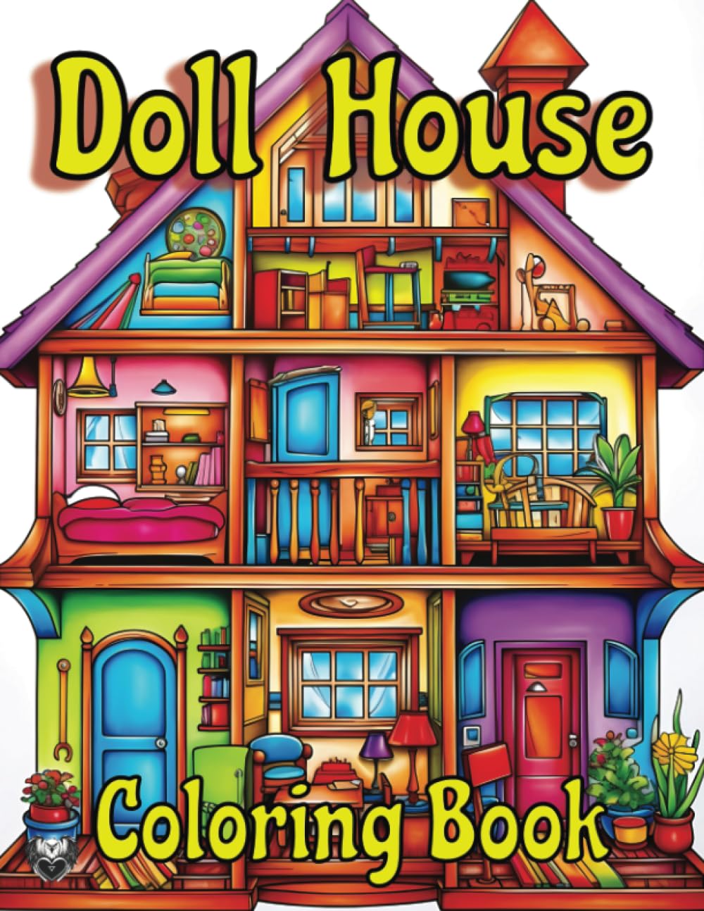 Doll House Coloring Book For Adults and Teens: Color in your childhood dream