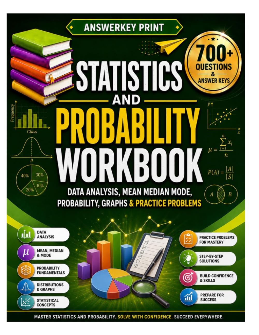 Statistics and Probability Workbook: Data Analysis, Mean Median Mode, Probability, Graphs & Practice Problems (Answerkey Series)