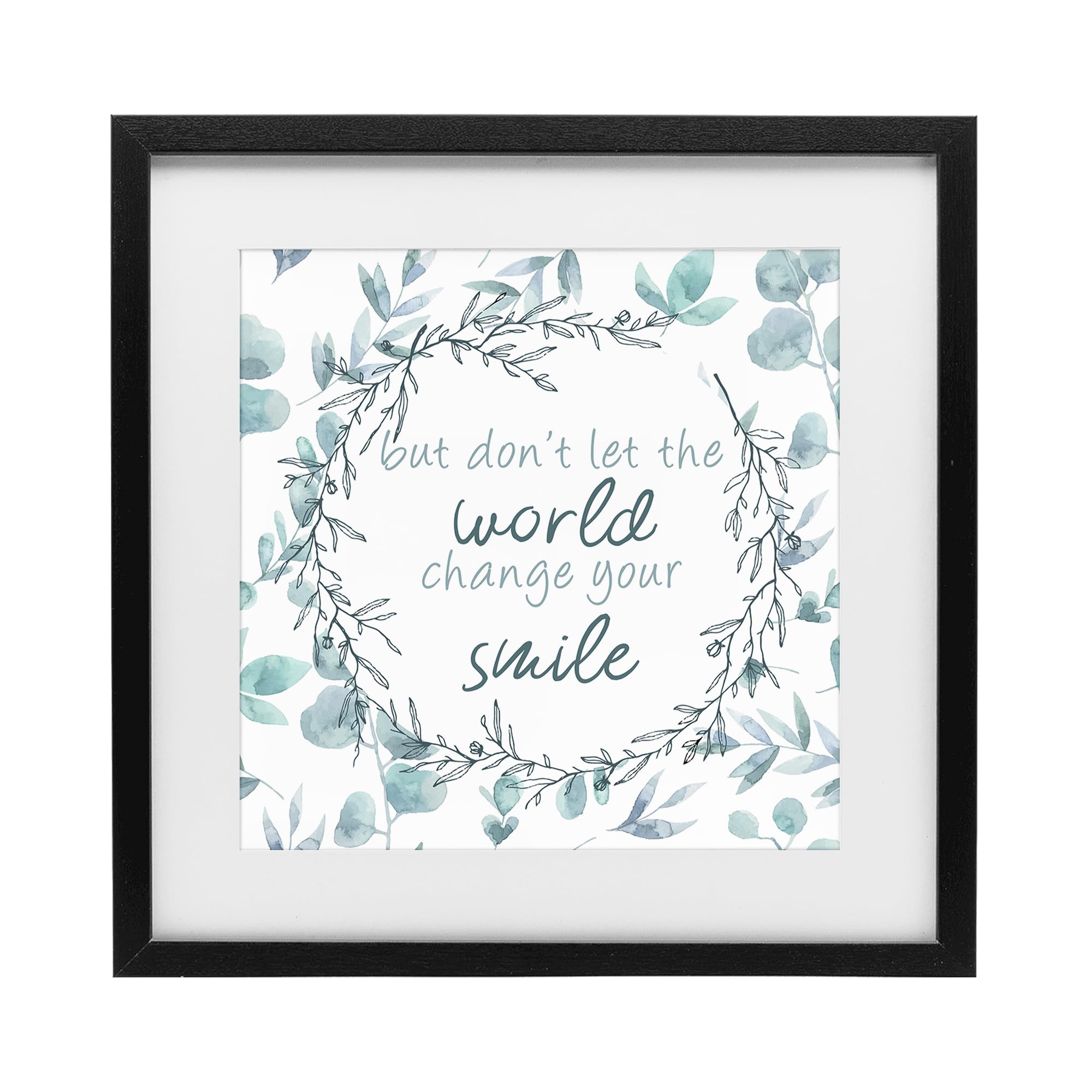 'Don't Let The World Change'| Framed Print Under Glass
