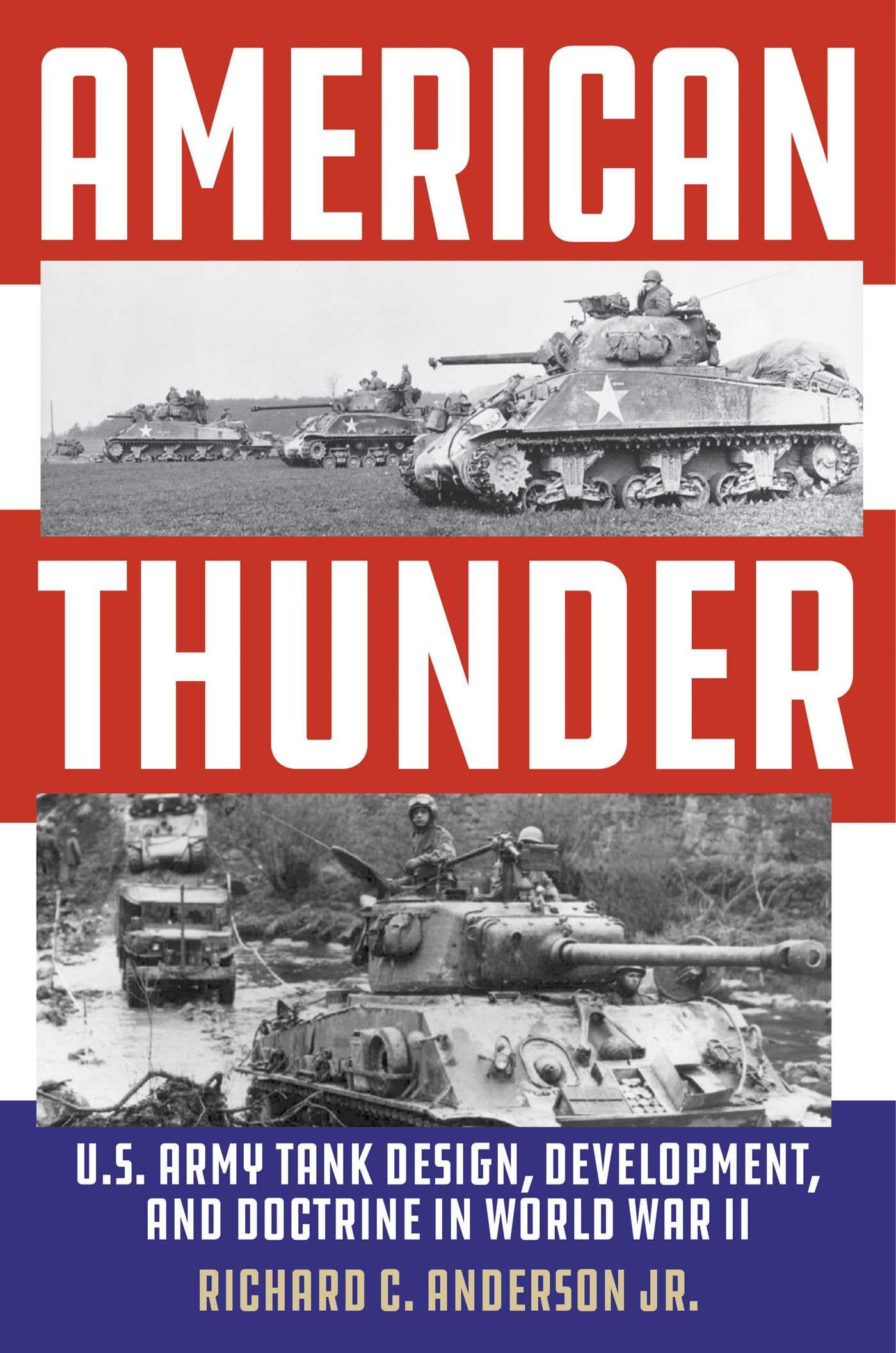 American Thunder by Richard C. Anderson Jr. HARDBACK 9780811773812