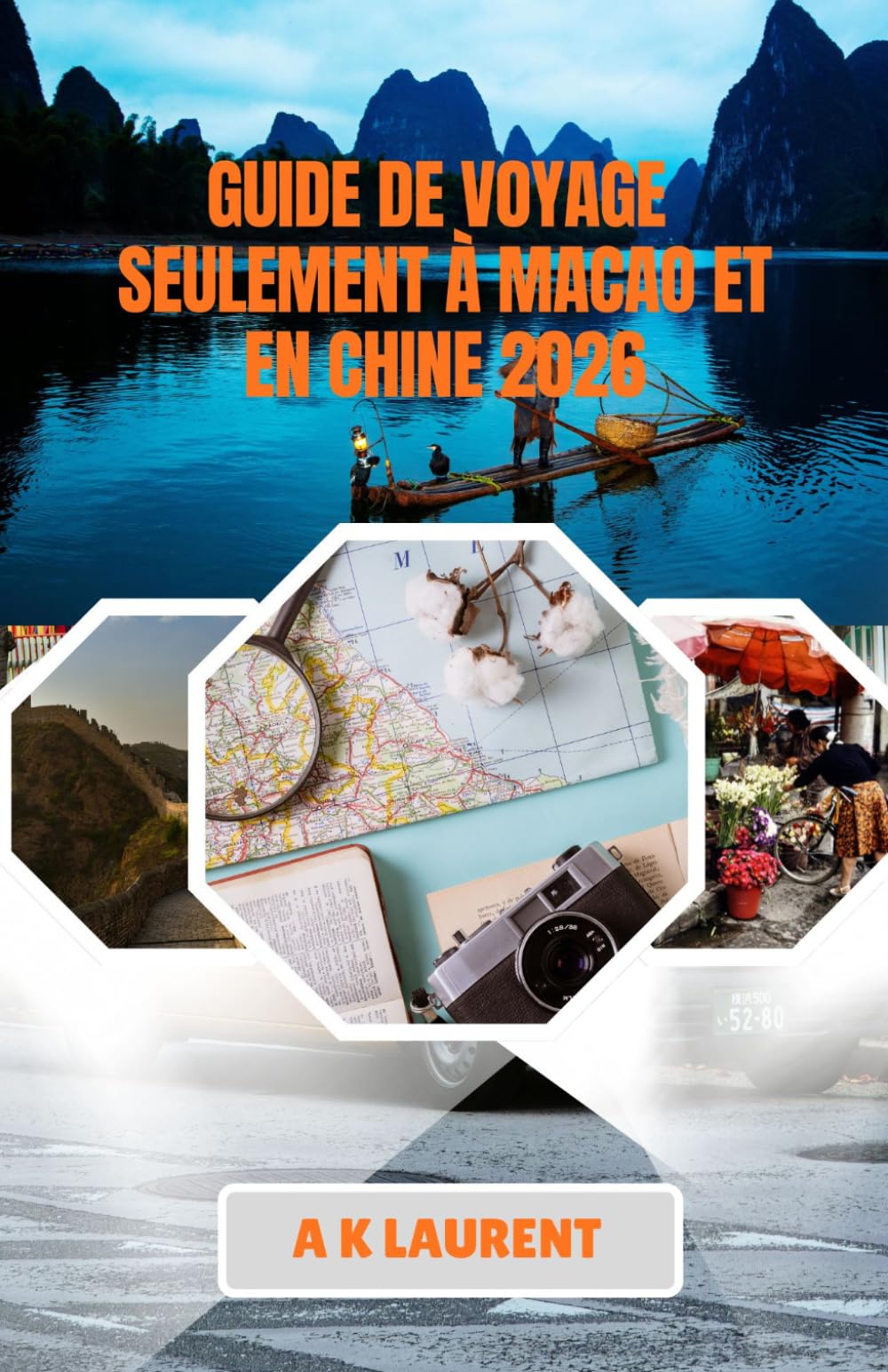GUIDE DE VOYAGE SEULEMENT À MACAO ET EN CHINE 2026: Une carte en solo des contrastes et des recoins de Macao
