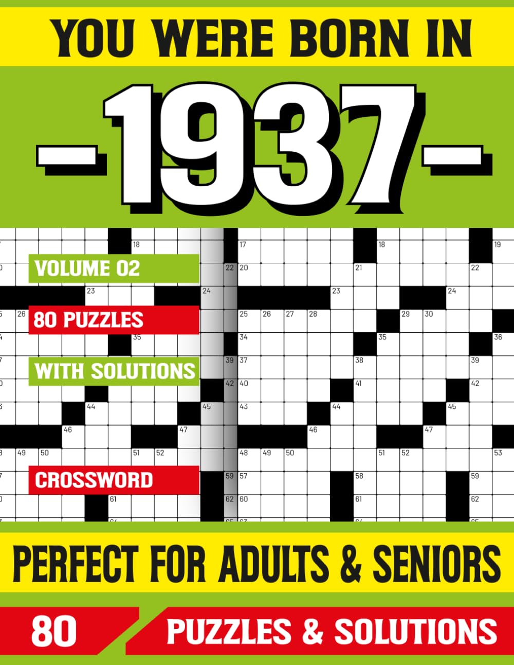 You Were Born In 1937: Crossword Puzzle Book: Crossword Puzzles for Adults and Seniors | Big Font Brain Games for Memory Improvement and Relaxation | 80 Puzzles with Solutions