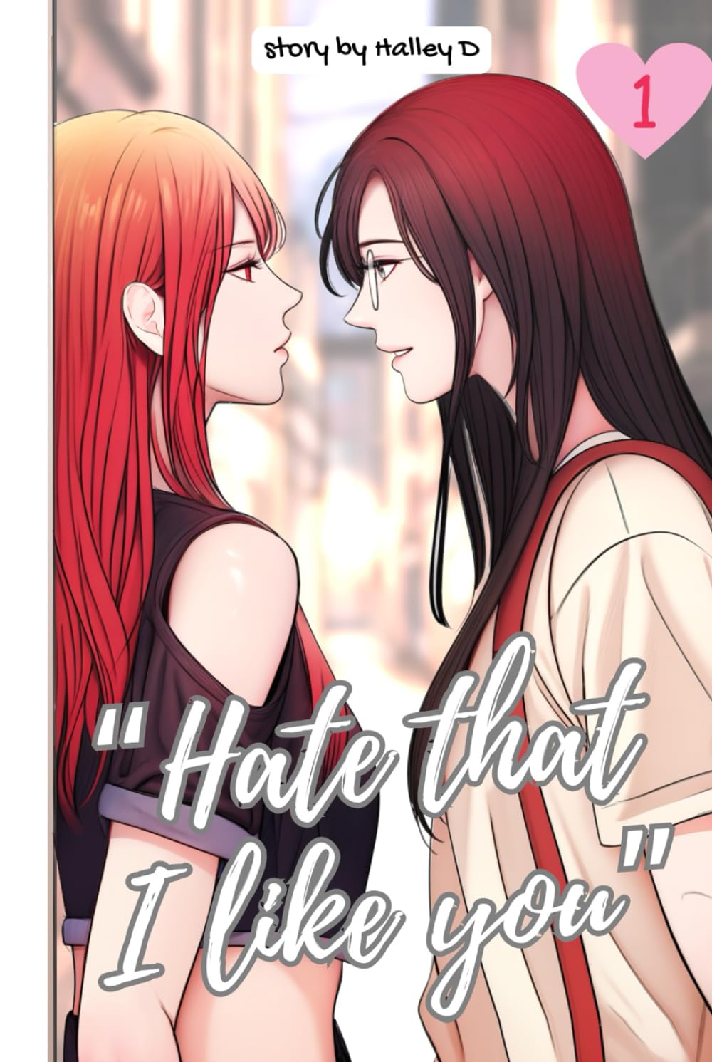 Hate That I Like You Volume 1