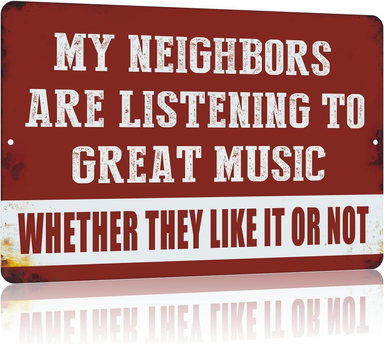 My Neighbors Are Listening to Great Music Vintage Metal Tin Sign Posters Wall Art Aluminum Sign For Cafe Bar Garden Home Bathroom Decoration 12x8 inch