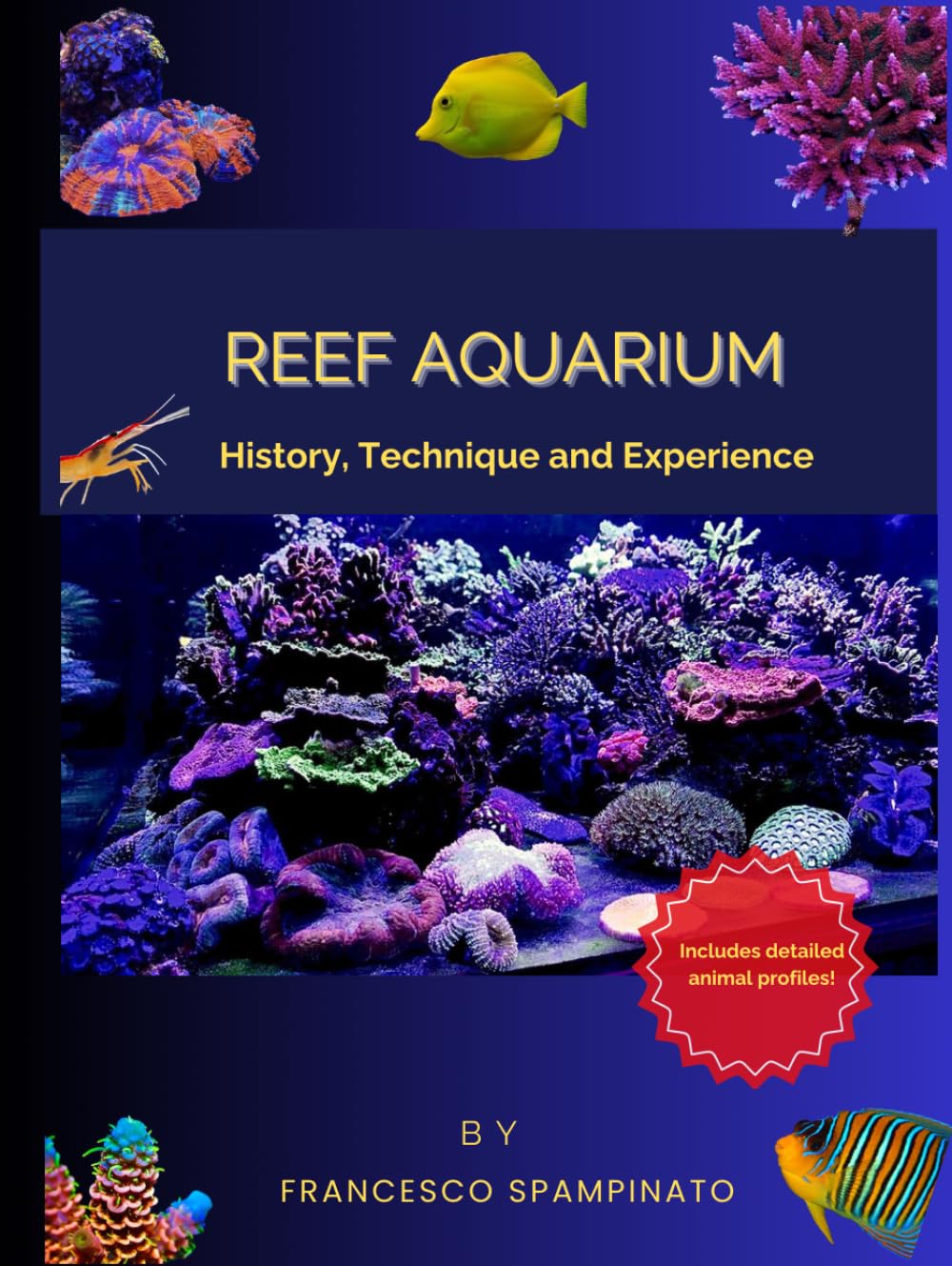 Reef Aquarium History, Techniques and Experience