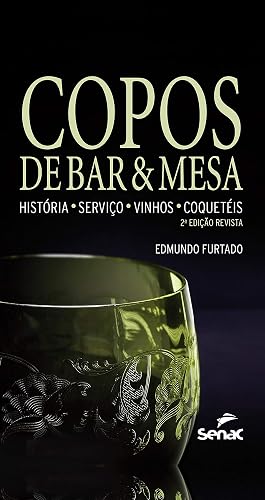 Copos de bar e mesa: história, serviço, vinhos e coquetéis