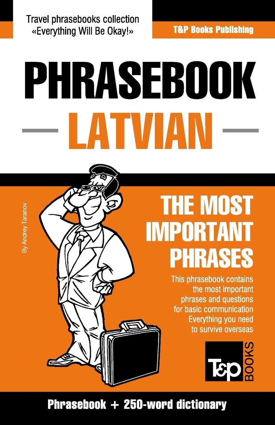 English-Latvian phrasebook & 250-word mini dictionary: 201 (American English Collection)