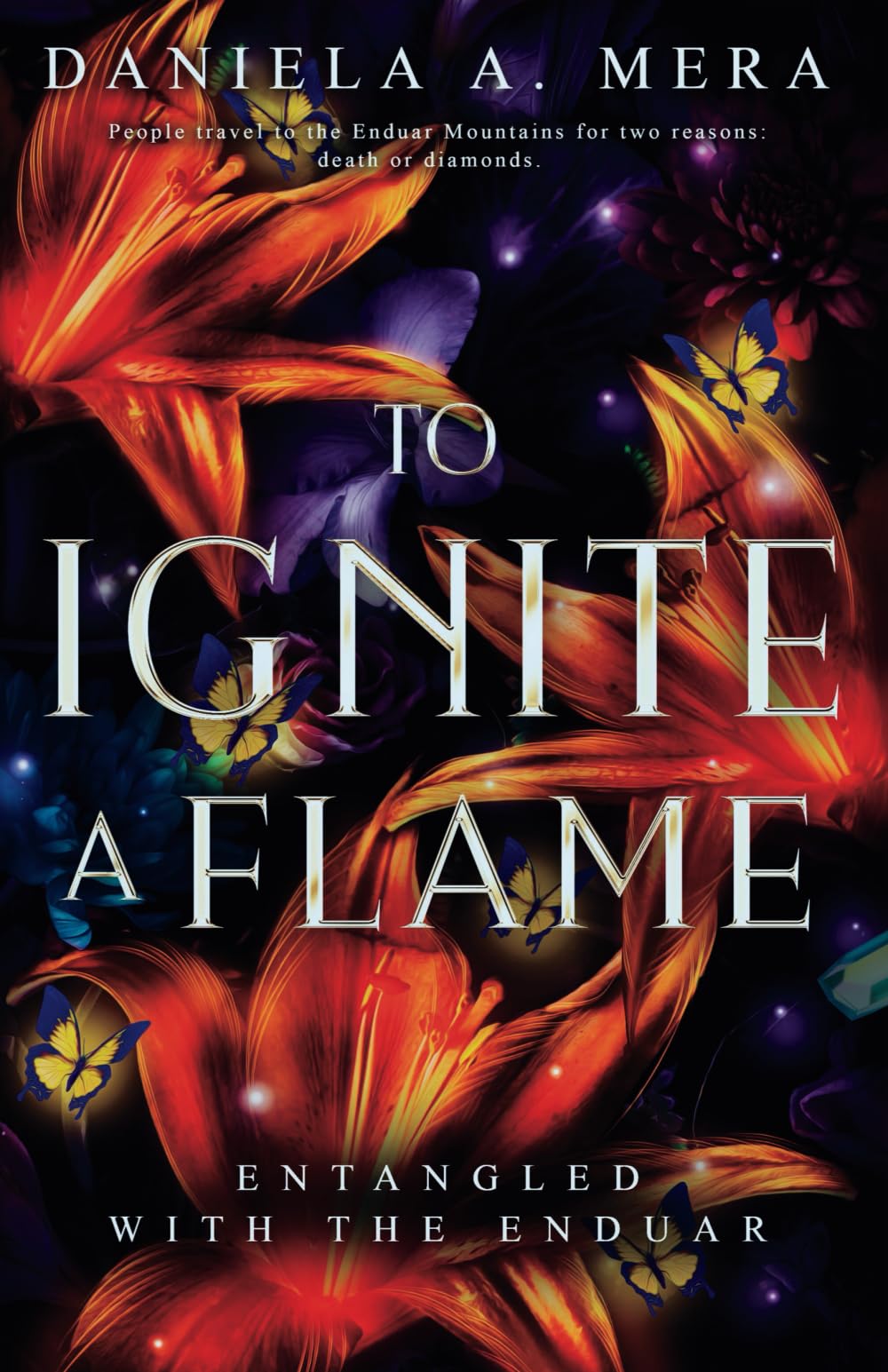 To Ignite a Flame: an Enemies to Lovers Romantasy (Entangled with the Enduar)