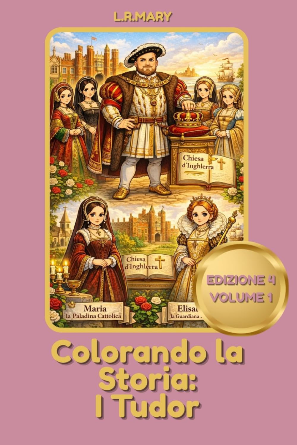 Colorando la Storia: I Tudor