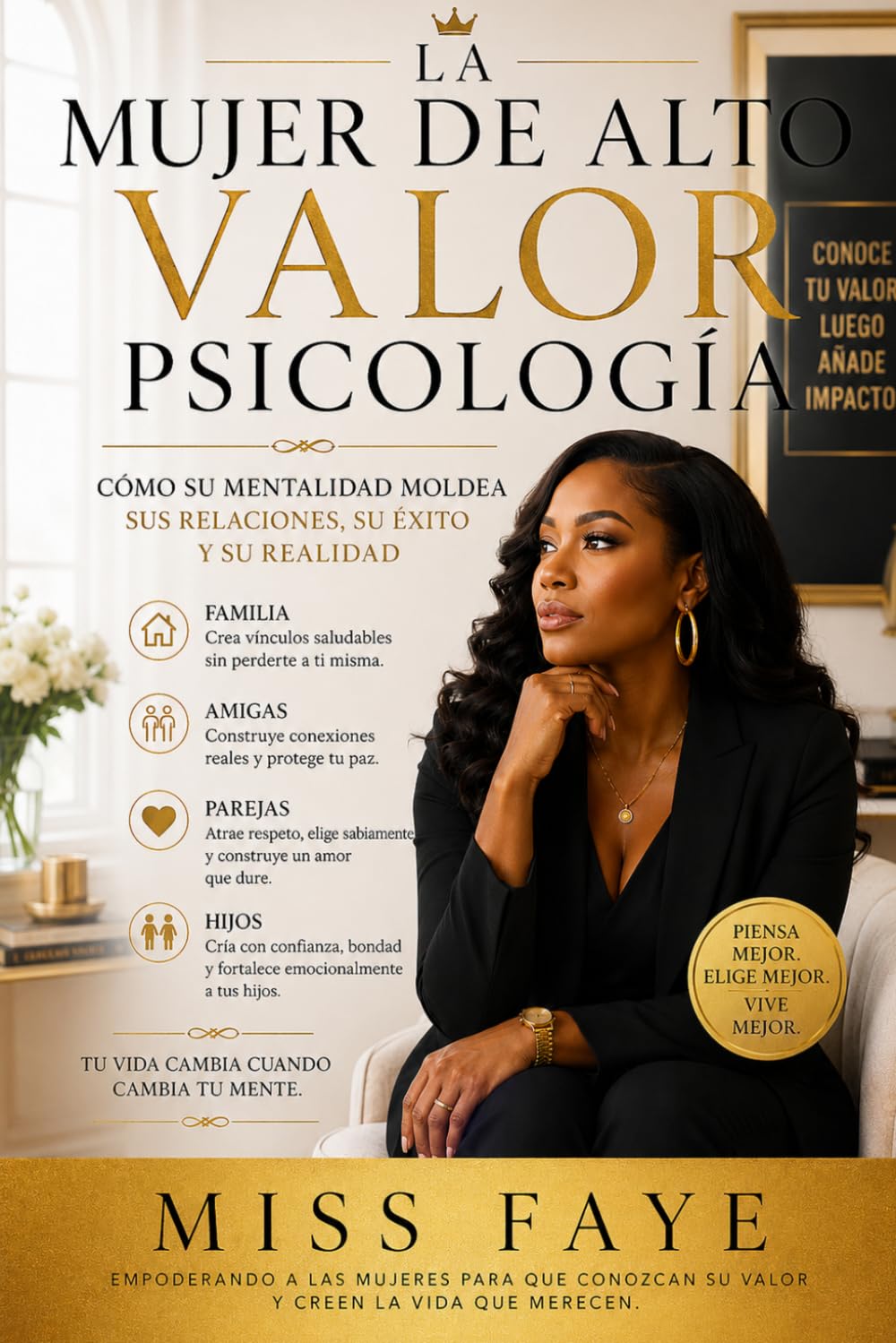 La Psicología de la Mujer de Alto Valor (La serie de la mujer de alto valor)