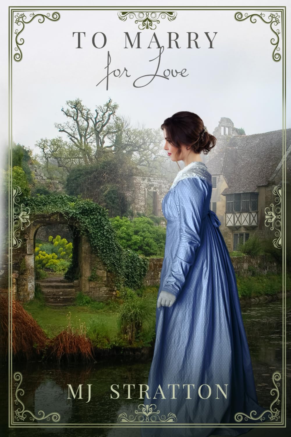 To Marry for Love: A Pride and Prejudice Variation (Darcy and Elizabeth Variations)