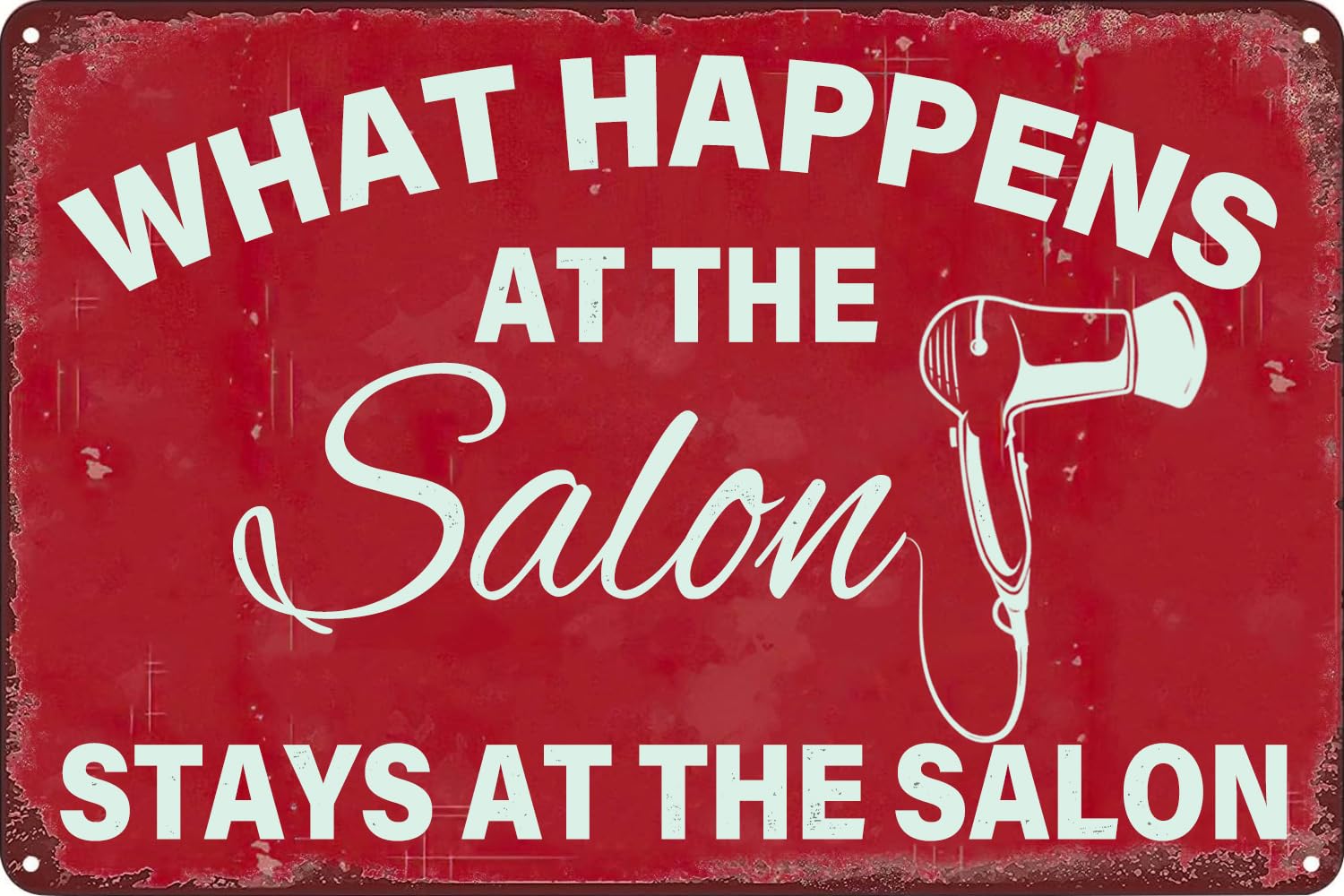 Funny Retro Tin Sign What Happens at The Salon Stays at The Salon - Metal Signs Wall Art Decor for Home Barber Shop Garden Farmhouse Bathroom 8x12 Inch