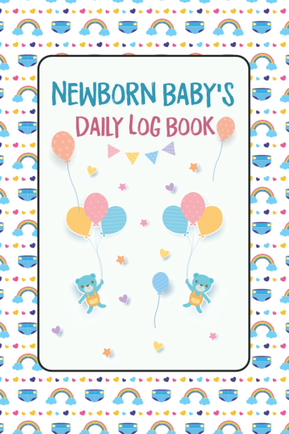Newborn Babys Daily Log Book: For information,baby pictures,Baby Diary, Daily Activity Book, Baby Schedule Tracker, Newborn Log - Gift for New Moms