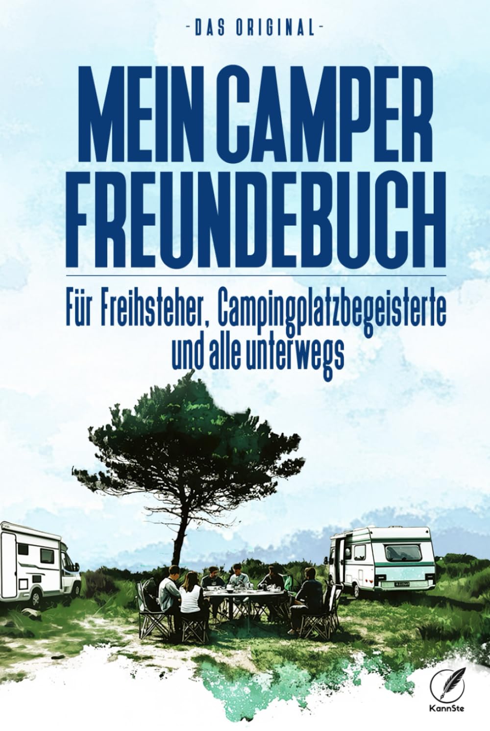 „Mein Camper Freundebuch“ Für Freisteher, Campingplatzbegeisterte und alle unterwegs