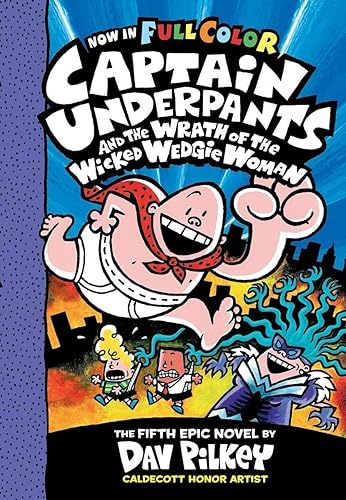 Captain Underpants #5: Captain Underpants and the Wrath of the Wicked Wedgie Woman