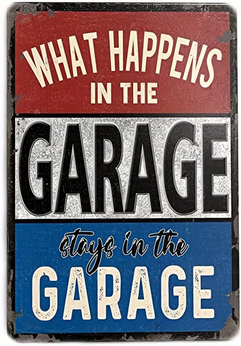 SMAZDFXX What Happens in The Garage Stays in The Garage Vintage Metal Tin Sign Home Decoration for Garage, Man Cave Workshop Repair Shop Display, Great Father's Day, IndoorOutdoor 5.5"x8"