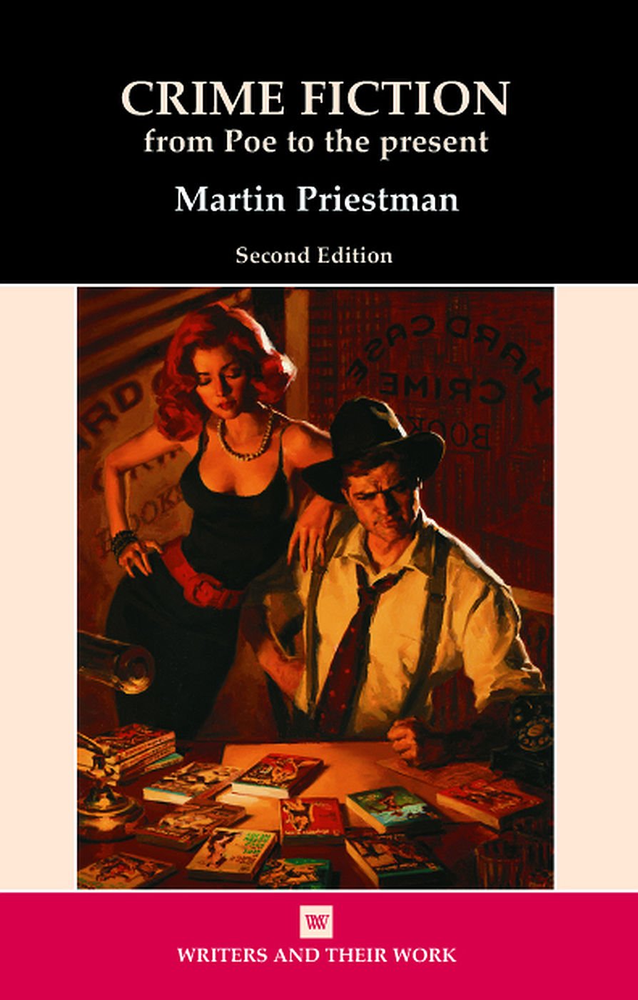 Crime Fiction: From Poe to the Present (Writers and Their Work)
