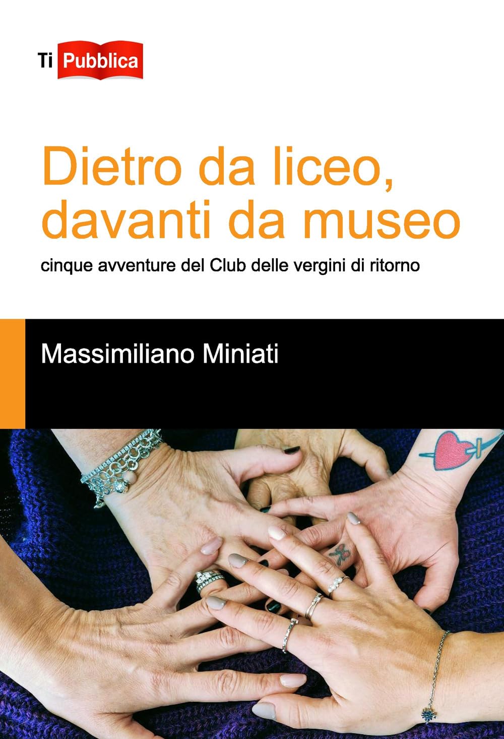 Dietro Da Liceo, Davanti Da Museo. Cinque Avventure Del Club Delle Vergini Di Ritorno - 4
