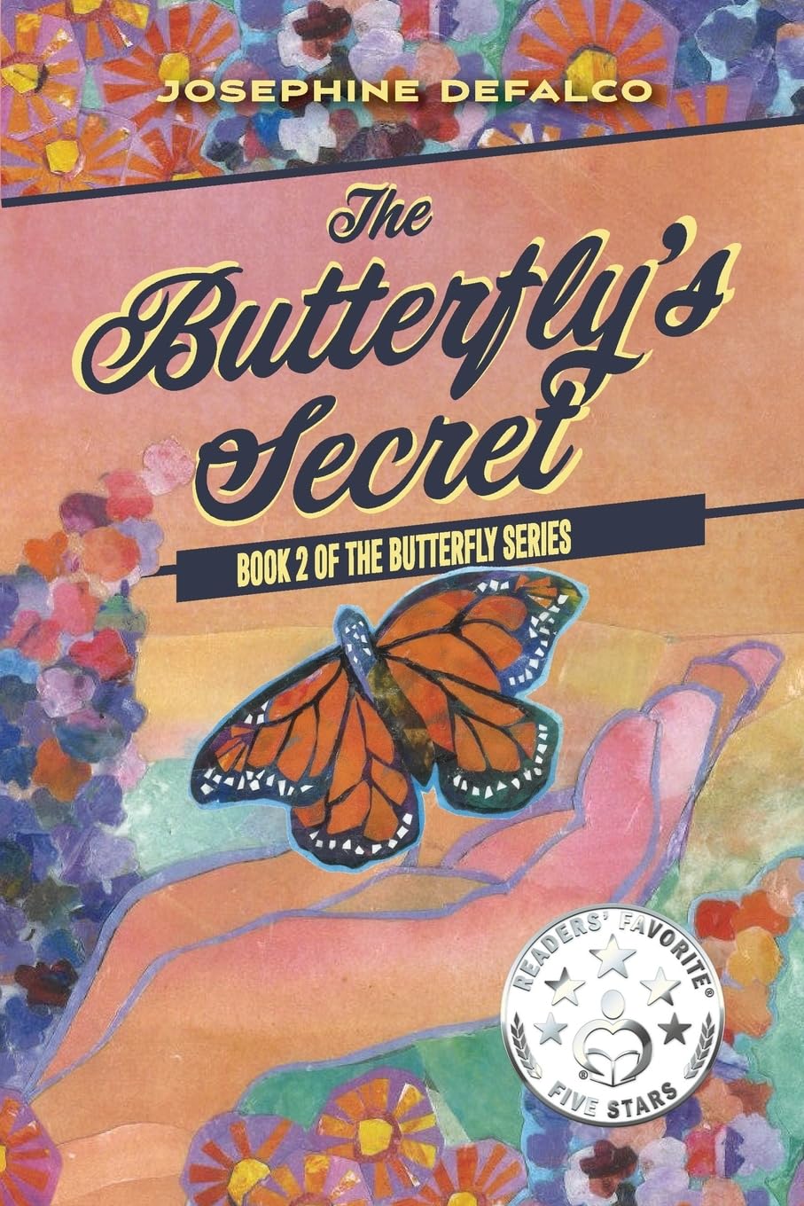 The Butterfly's Secret: Book 2 of the Butterfly Series