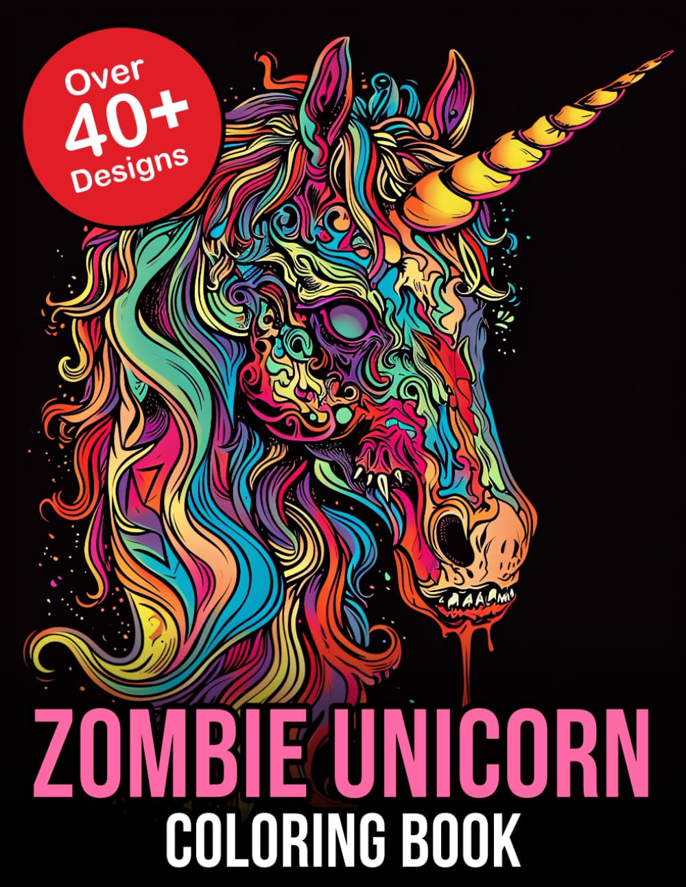 Zombie Unicorn Coloring Book Dive into a Fantastical