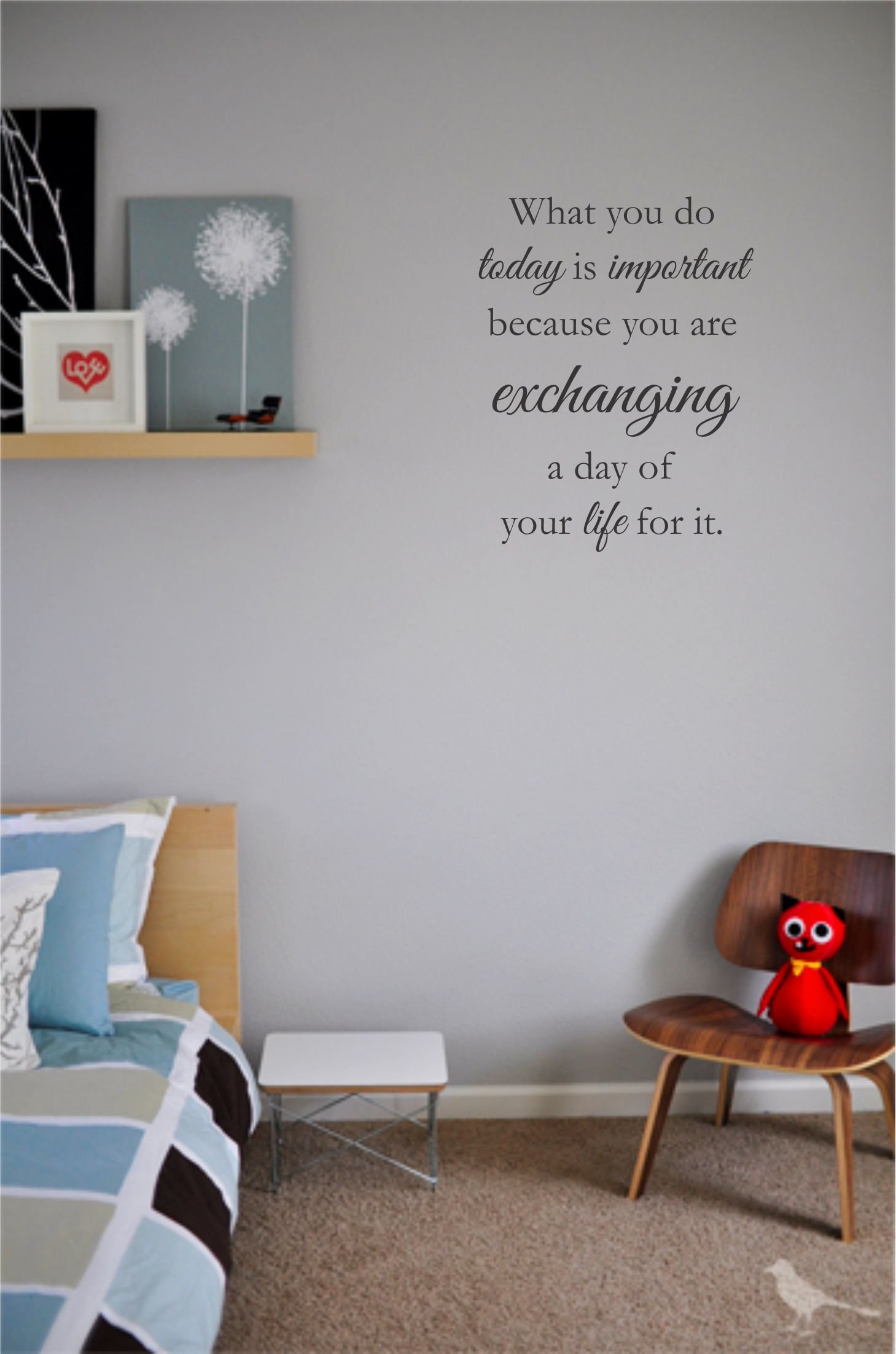What You do Today is Important Because You are exchanging a Day of Your Life for it. Vinyl Wall Art Inspirational Quotes and Saying Home Decor Decal Sticker