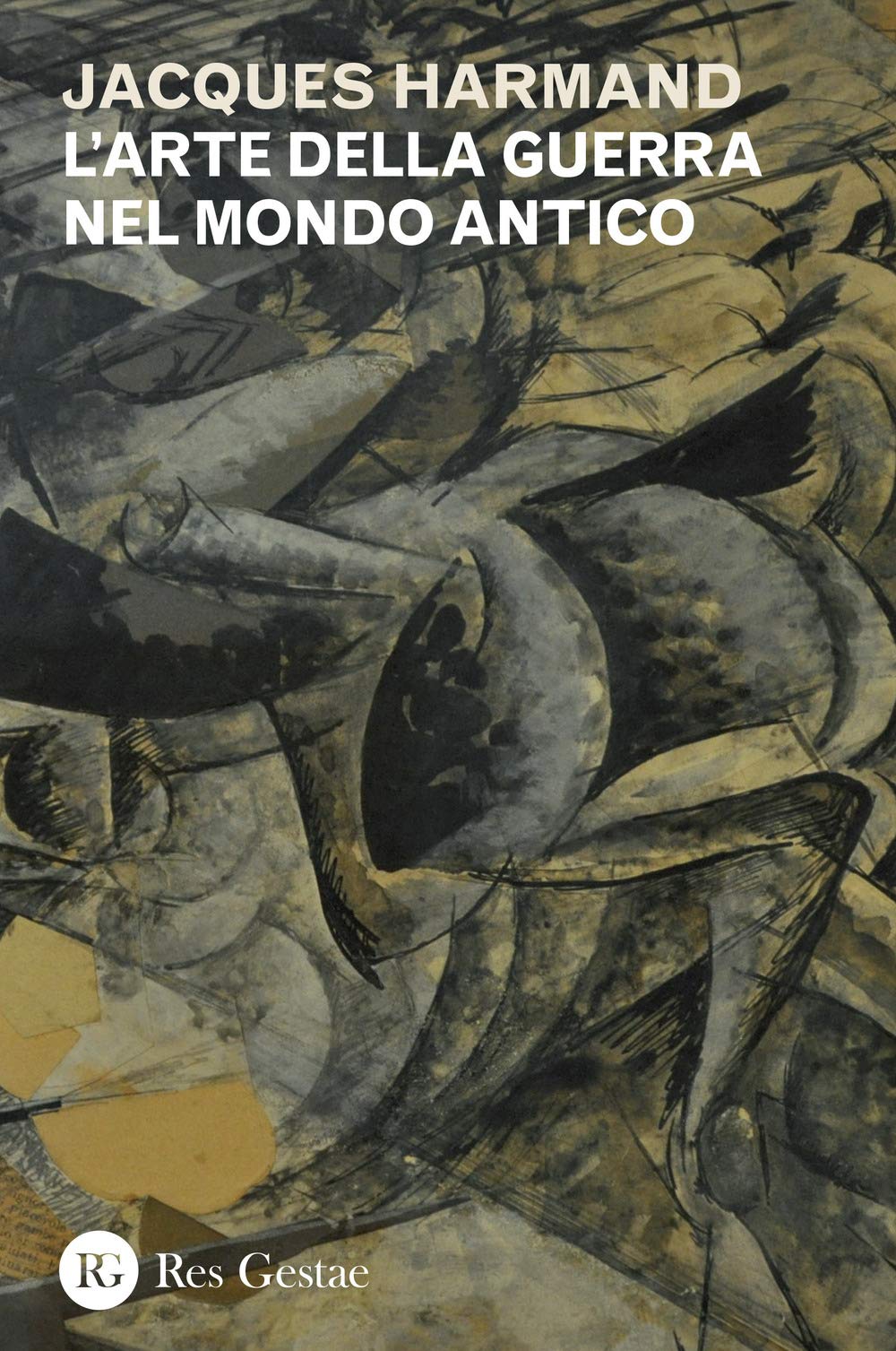 L'arte Della Guerra Nel Mondo Antico - 4